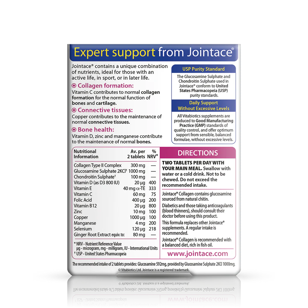 Vitabiotics Jointace Collagen Nutritional Information - Collagen Type II Complex 300mg, Glucosamine Sulphate 1000mg, Chondroitin 100mg, Vitamin D3 800IU, Vitamin E 40mg, Vitamin C 60mg, B12, Zinc, Selenium, Ginger Root Extract 80mg - GMP Certified, USP Purity Standard - docxora.com
